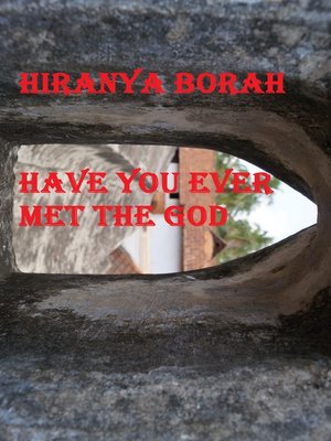 cover image of Have You Ever Met the God